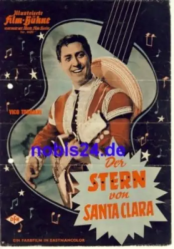 Der Stern von Santa Clara mit Vico Torriani Ruth Stephan Illustrierte Film-Bühne Nr. 4489