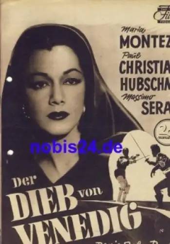 Der Dieb von Venedig (the Thief of Venice) mit Maria Montez, Paul Christian Hubschmid, Massimo Serato Das neue Filmprogramm