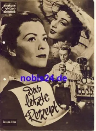Das letzte Rezept - Deutscher Film mit Rolf Hansen mit Heidemarie Hatheyer und O. W. Fischer Das neue Filmprogramm