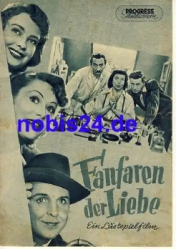 Fanfaren der Liebe mit Dieter Borsche Inge Egger Grethe Weisser 52/54 Progress Filmillustrierte