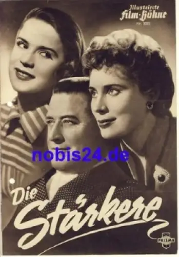 Die Stärkere mit Gertrud Kückelmann Hans Söhnker Harald Juhnke Illustrierte Film-Bühne Nr. 2022
