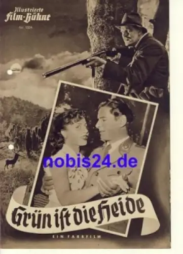 Grün ist die Heide mit Hans Stüwe, Sonja Ziemann, Willy Fritsch Illustrierte Film-Bühne Nr. 1334