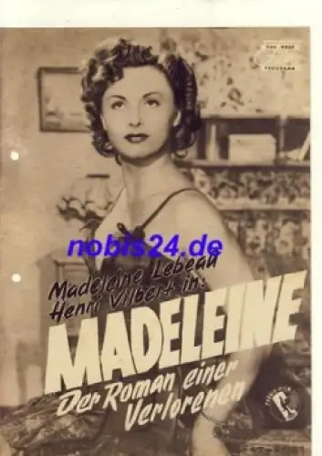 Madeleine Der Roman einer Verlorenen - Französischer Film 1951 mit Madeleine Lebeau Henni Vilbert Das Neue Filmprogramm