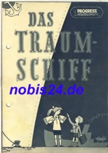 Das Traumschiff DEFA-Film mit Günther Simon, Gisela Uhlen 34/56 Progress Filmillustrierte