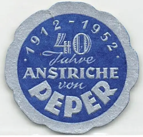 Peper Anstriche 40 Jahre 1952 Vignette