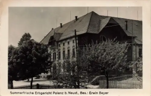 01844 Polenz Neustadt Sa. Gasthof Erbgericht Erwin Beyer * um 1958
