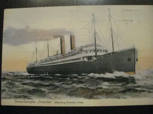 Dampfer ;Riesendampfer Amerika; Hamburg-Amerika-Linie