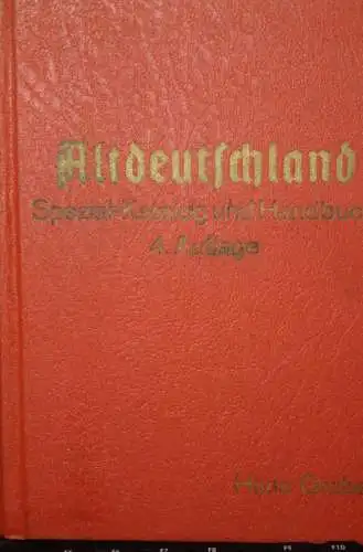 Altdeutschland Spezial-Katalog und Handbuch; 4. Auflage Hans Grobe