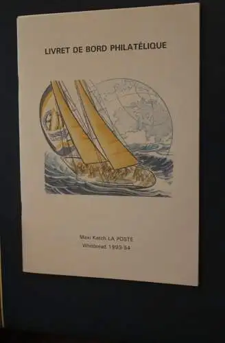 Frankreich 1993: Philatelistische Bordbroschüre des Seglers "La Poste", Weltumseglung; nummeriert, limitiert