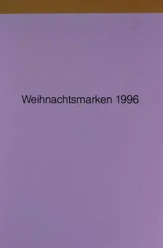 Klappkarte mit Postwertzeichen - Kontaktgabe der Post: Weihnachtsmarken 1996; 14. 11. 1996; MiNr.: 1891-92