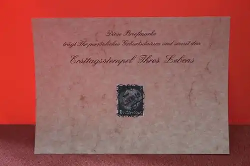 Geburtstagskarte- Ersttagskarte - Diese Briefmarke trägt Ihr persönliches Geburtsdatum und somit den Ersttagsstempel Ihres Lebens