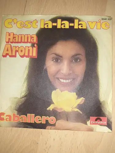 Single Vinyl - Hanna Aroni Cést la-la-la vie Polydor 2041 337 von 1972 Caballero