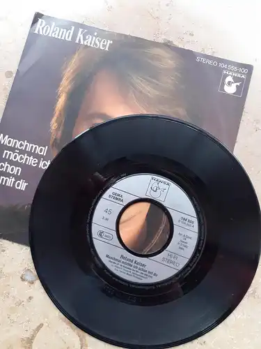 Single Vinyl Roland Kaiser Manchmal möchte ich schon mit dir Stereo 104 555-100