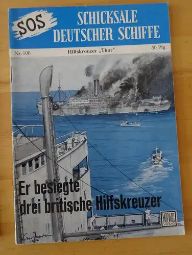 SOS Schicksale Deutscher Schiffe Nr. 106
Er besiegte drei britische Hilfskreuzer  -Hilfskreuzer "Thor". 