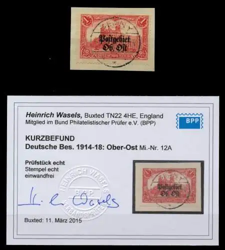 BES 1WK PG OBER OST Nr 12A zentrisch gestempelt Briefst³ck ATTEST 6E2D96