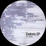 12inch - Consemulder, John Debris EP