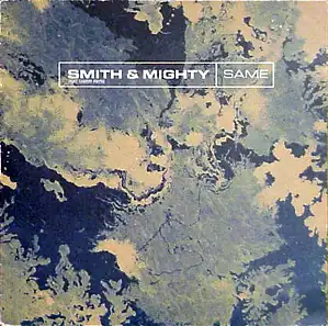 12inch - Smith & Mighty Same