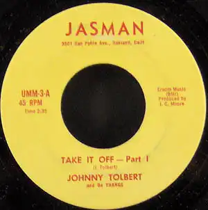 7inch - Tolbert, Johnny And De Thangs Take It Off