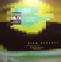 12inch - Brown Smith & Grey Siam Romance