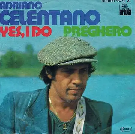 7inch - Celentano, Adriano Yes, I Do / Preghero
