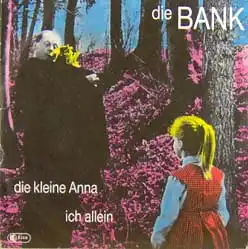 7inch - Die Bank Die Kleine Anna / Ich Allein