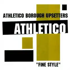 12inch - Athletico Borough Upsetters Fine Style