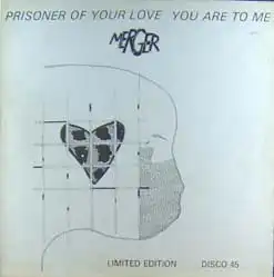 12inch - Merger Prisoner Of Your Love / You Are To Me