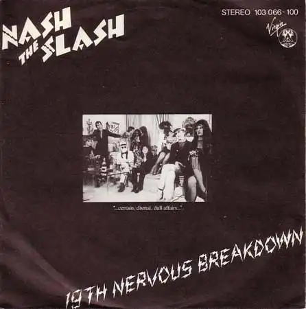 7inch - Nash The Slash 19th Nervous Breakdown