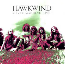CD - Hawkwind Silver Machine - Live !