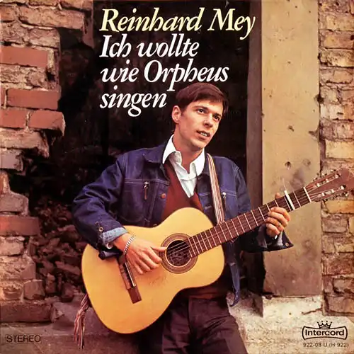 LP - Mey, Reinhard Ich Wollte Wie Orpheus Singen