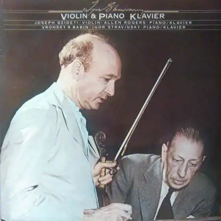 2LP - Stravinsky, Igor Violin & Piano / Klavier. Piano / Klavier / Solo & Duo