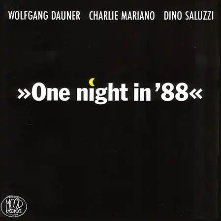 CD - Dauner, Wolfgang / Charlie Mariano / Dino Saluzzi One Night In &#039;88