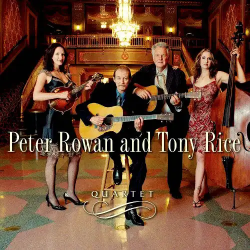 CD - Rowan, Peter & Tony Rice Quartet