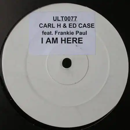 12inch - Carl H & Ed Case Feat. Frankie Paul I Am Here