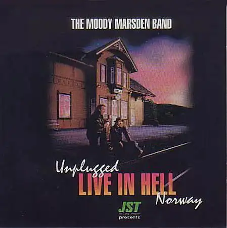 CD - Moody Marsden Band Unplugged Live In Hell
