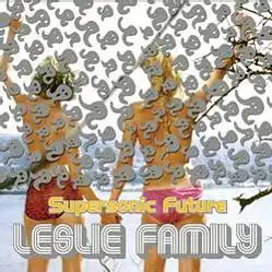CD - SuperSonic Future Leslie Family
