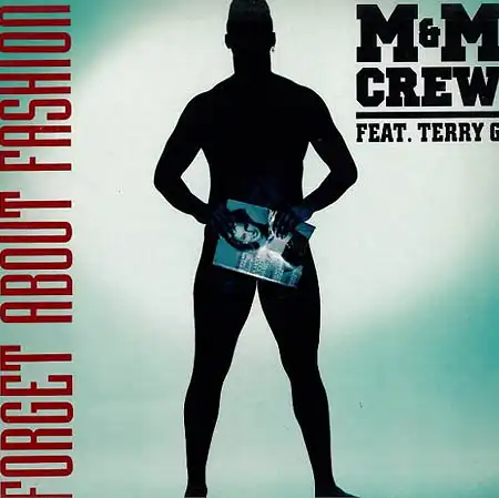 12inch - M&M Crew Feat. Terry G. Forget About Fashion