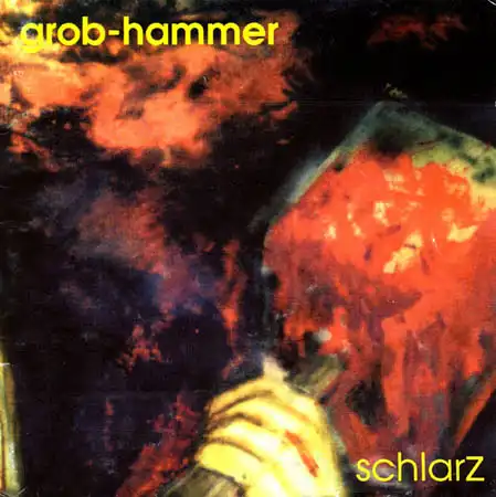 CD - Grob-Hammer Schlarz