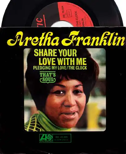 7inch - Franklin, Aretha Share Your Love With Me