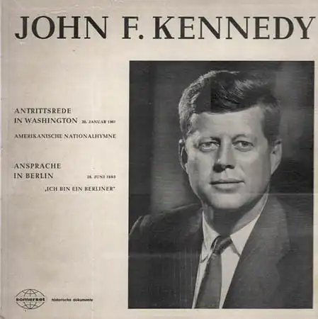 LP - Kennedy, John F. Antrittsrede In Washington / Ansprache In Berlin