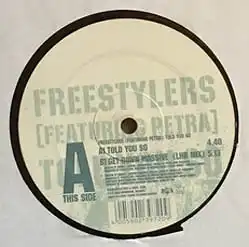 12inch - Freestylers Featuring Petra Told You So