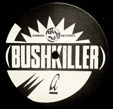 12inch - Bushkiller 92 Salute / Bushkiller Draw