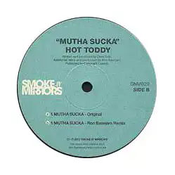 12inch - Hot Toddy Mutha Sucka