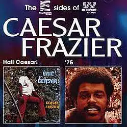 CD - Frazier, Caesar Caesar Frazier / Hail Caesar! - &#039;75