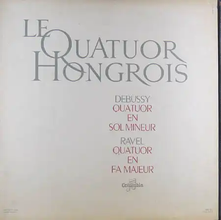 LP - Debussy, Claude / Maurice Ravel Quatuor En Sol Mineur, OP. 10 / Quatuor En Fa Majeur