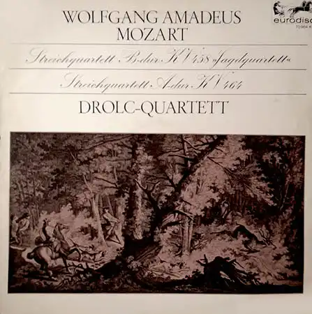 LP - Mozart, Wolfgang Amadeus Streichquartett B-dur Kv458 &quot;Jagdquartett&quot; / Streichquartett A-dur Kv464