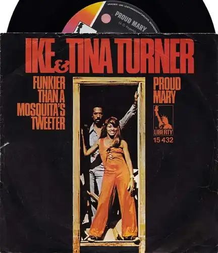 7inch - Turner, Ike & Tina Proud Mary / Funkier Than A Mosquita&#039;s Tweeter