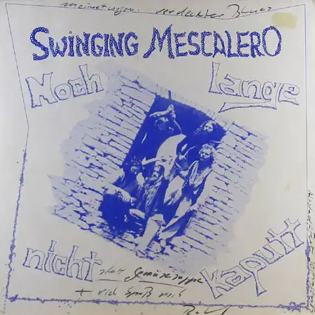 LP - Swinging Mescalero Noch Lange Nicht Kaputt