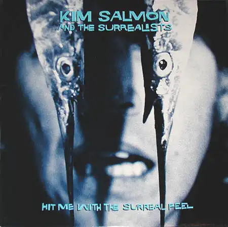 LP - Kim Salmon And The Surrealists Hit Me With The Surreal Feel