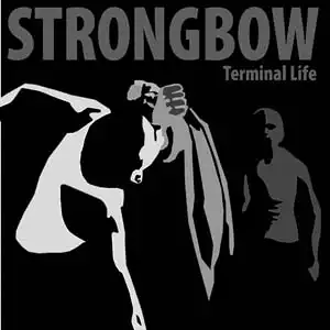 LP - Strongbow Terminal Life